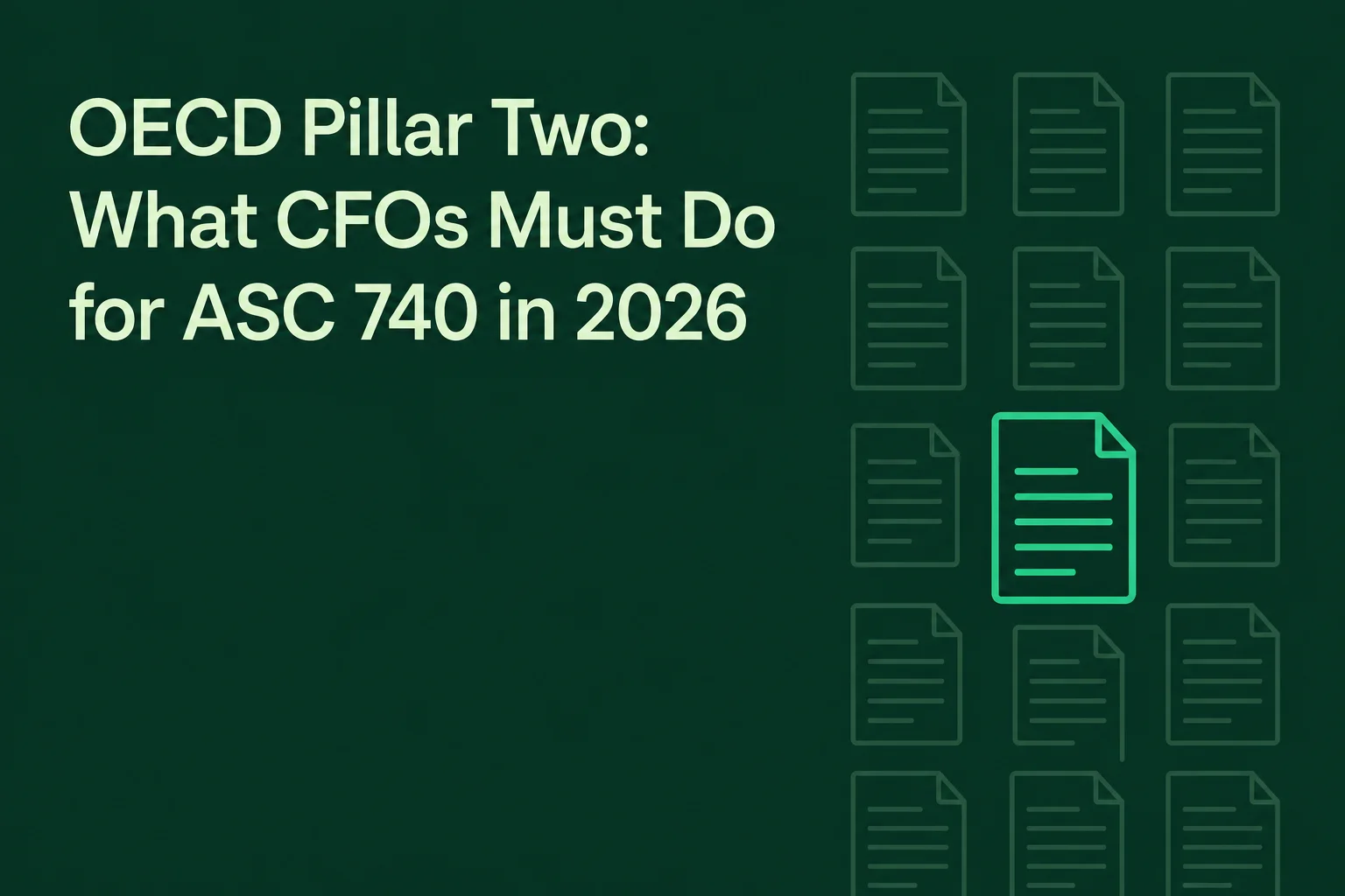 OECD Pillar Two: What CFOs Must Do for ASC 740 in 2026