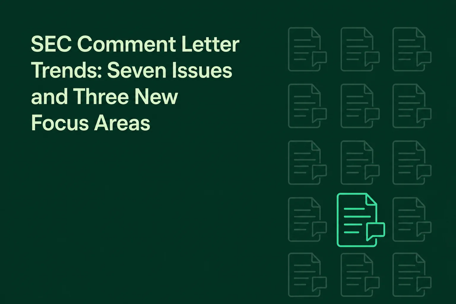 SEC Comment Letter Trends: Seven Issues and Three New Focus Areas