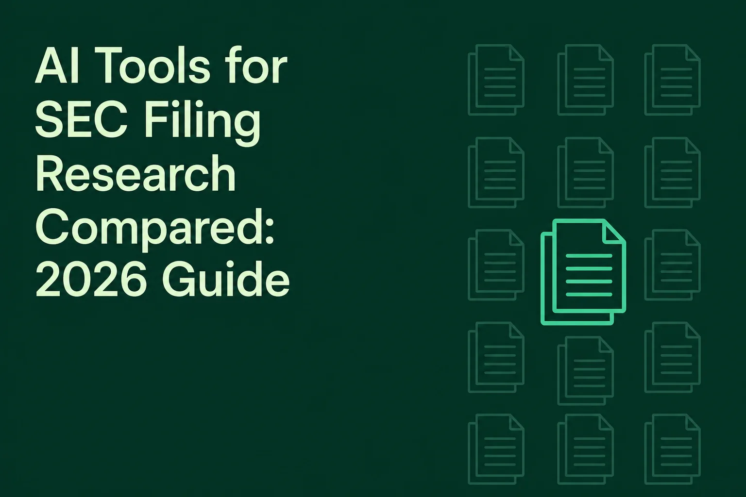 AI Tools for SEC Filing Research Compared: 2026 Guide