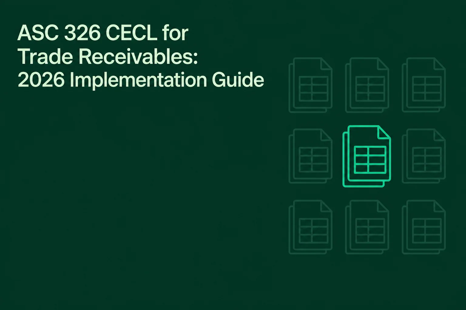 ASC 326 CECL for Trade Receivables: 2026 Guide
