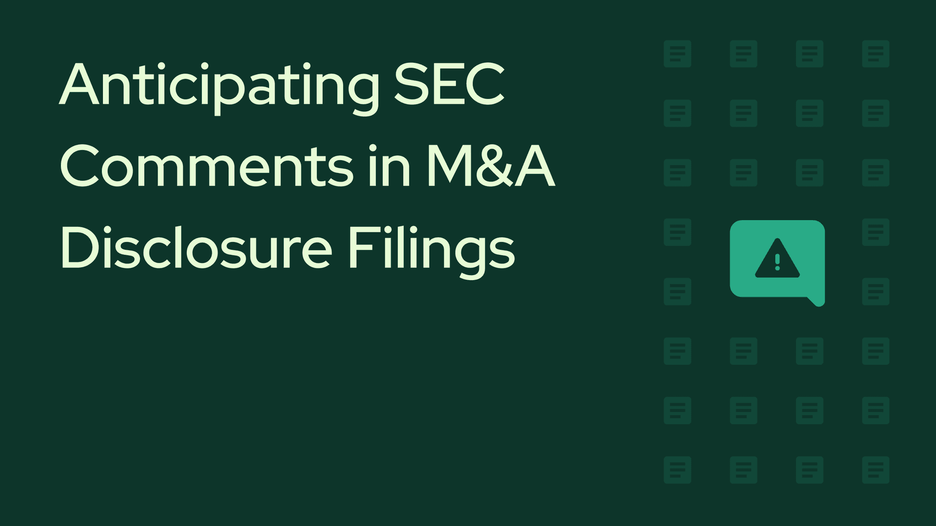 Anticipating SEC Comments in M&A Disclosure Filings